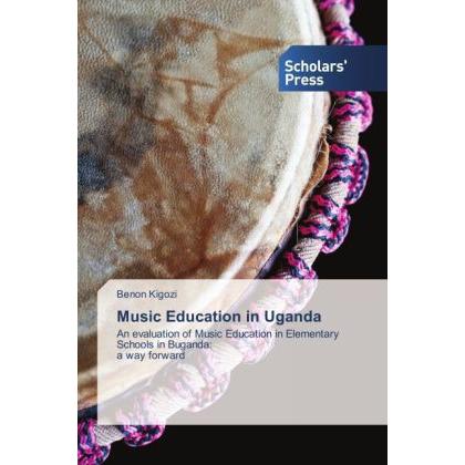 Music Education in Uganda, Fachbücher von Benon Kigozi