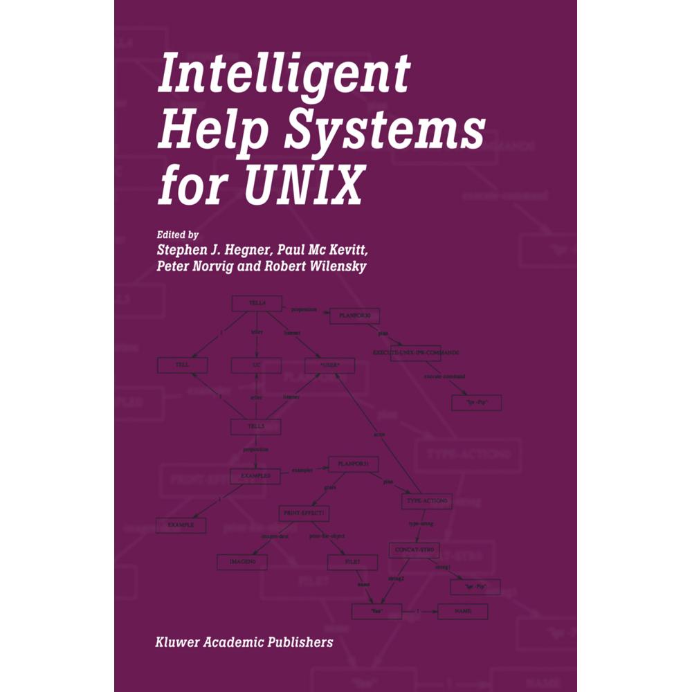 Intelligent Help Systems for UNIX, Fachbücher von Peter Norvig, Stephen J. Hegner, Paul Mc Kevitt, Robert L. Wilensky