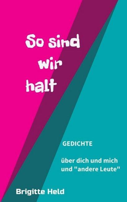 Produktbild so sind wir halt (Deutsch, Brigitte Held, 2017)