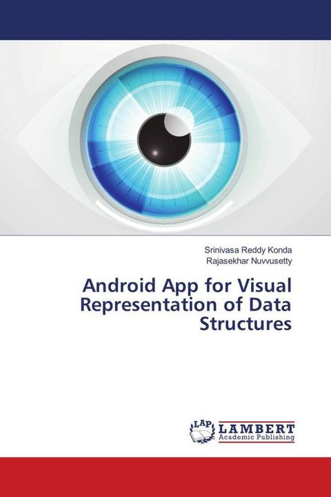 Produktbild Android App for Visual Representation of Data Structures (Deutsch, Srinivasa Reddy Konda, Rajasekhar Nuvvusetty, 2018)