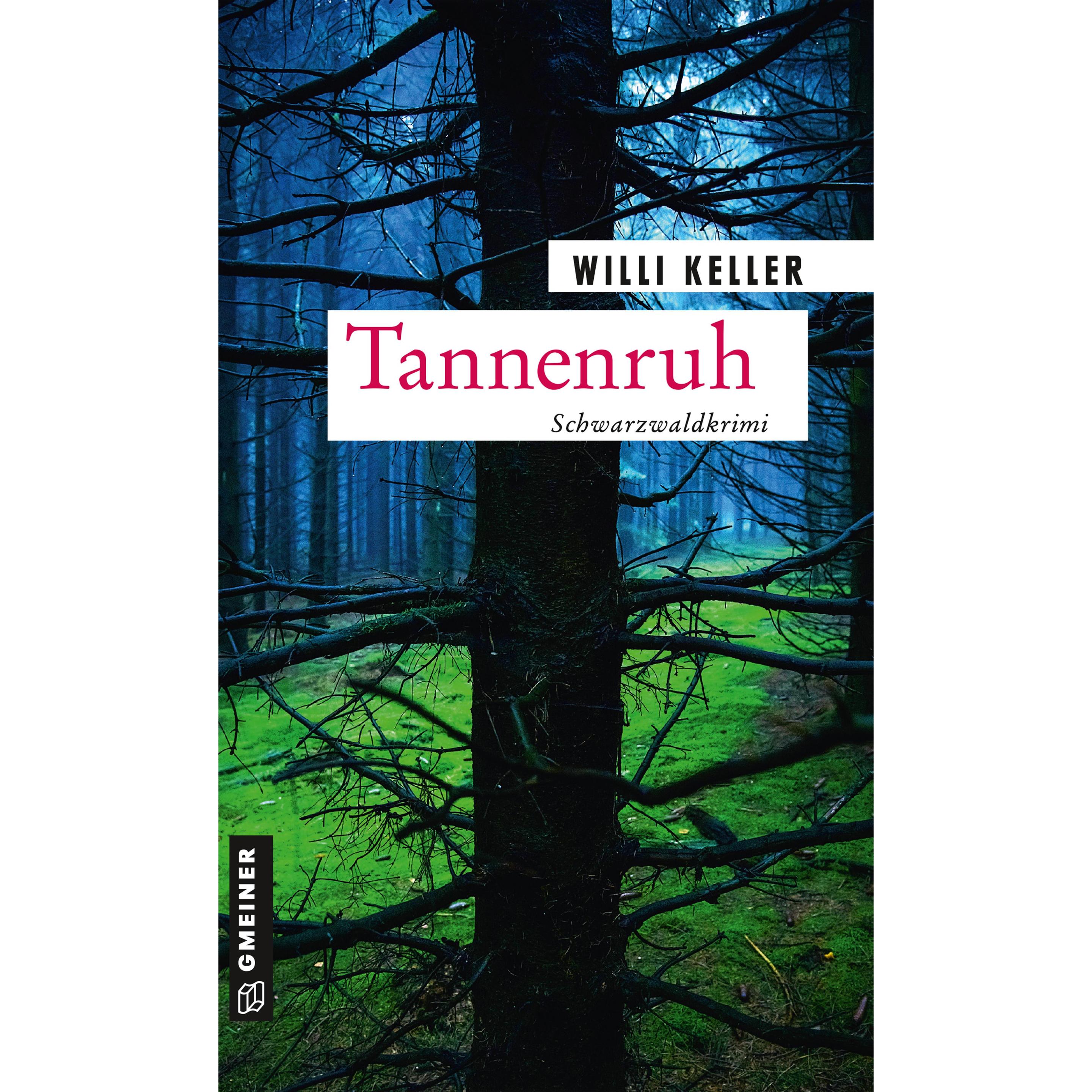 Tannenruh, Belletristik von Willi Keller