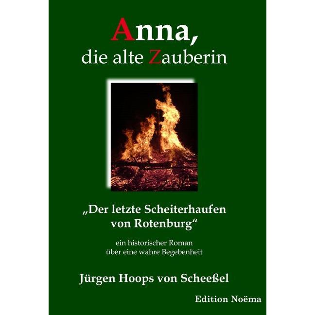 Anna, die alte Zauberin, Belletristik von Jürgen Hoops von Scheessel
