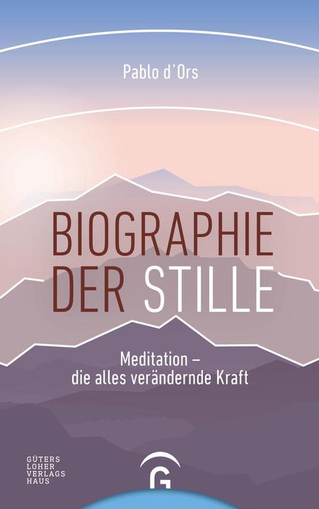Produktbild Biographie der Stille (Deutsch, Pablo d'Ors, 2018)