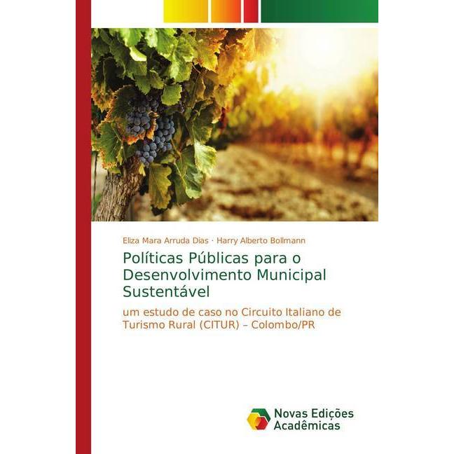 Políticas Públicas para o Desenvolvimento Municipal Sustentável, Fachbücher von Eliza Mara Arruda Dias, Harry Alberto Bo...