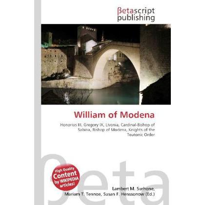 William of Modena, Fachbücher von Lambert M. Surhone, Mariam T. Tennoe, Susan F. Henssonow