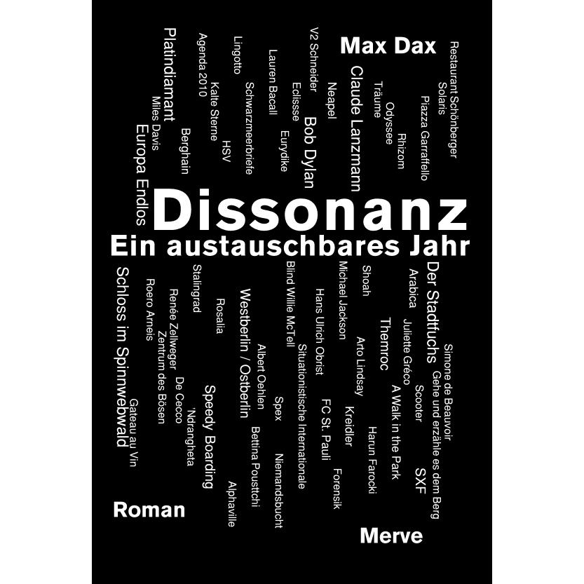 Dissonanz, Belletristik von Max Dax