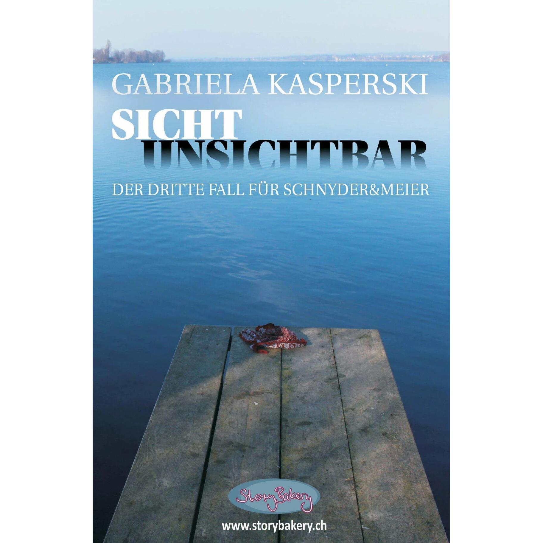 Sicht Unsichtbar-der dritte Fall für Schnyder&Meier, Belletristik von Gabriela Kasperski