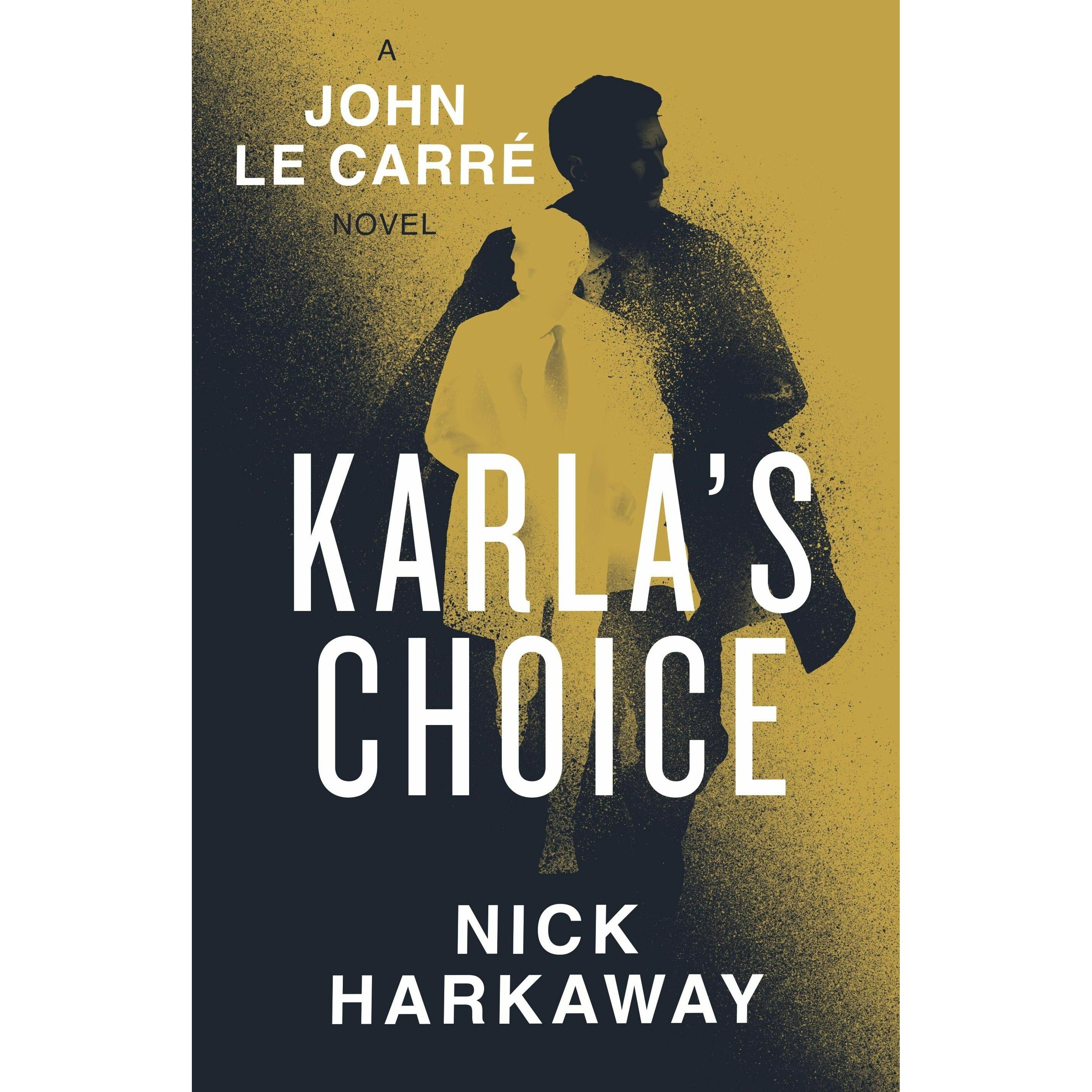 Karla's Choice, Belletristik von Nick, Le Carr Harkaway