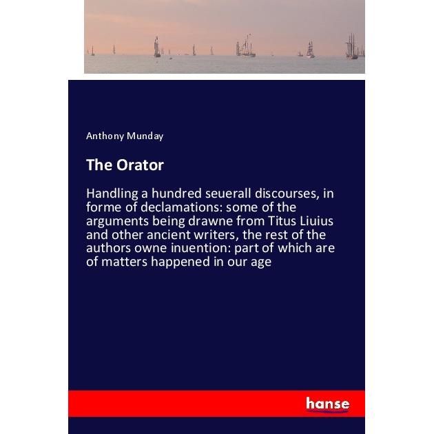 The Orator, Belletristik von Anthony Munday