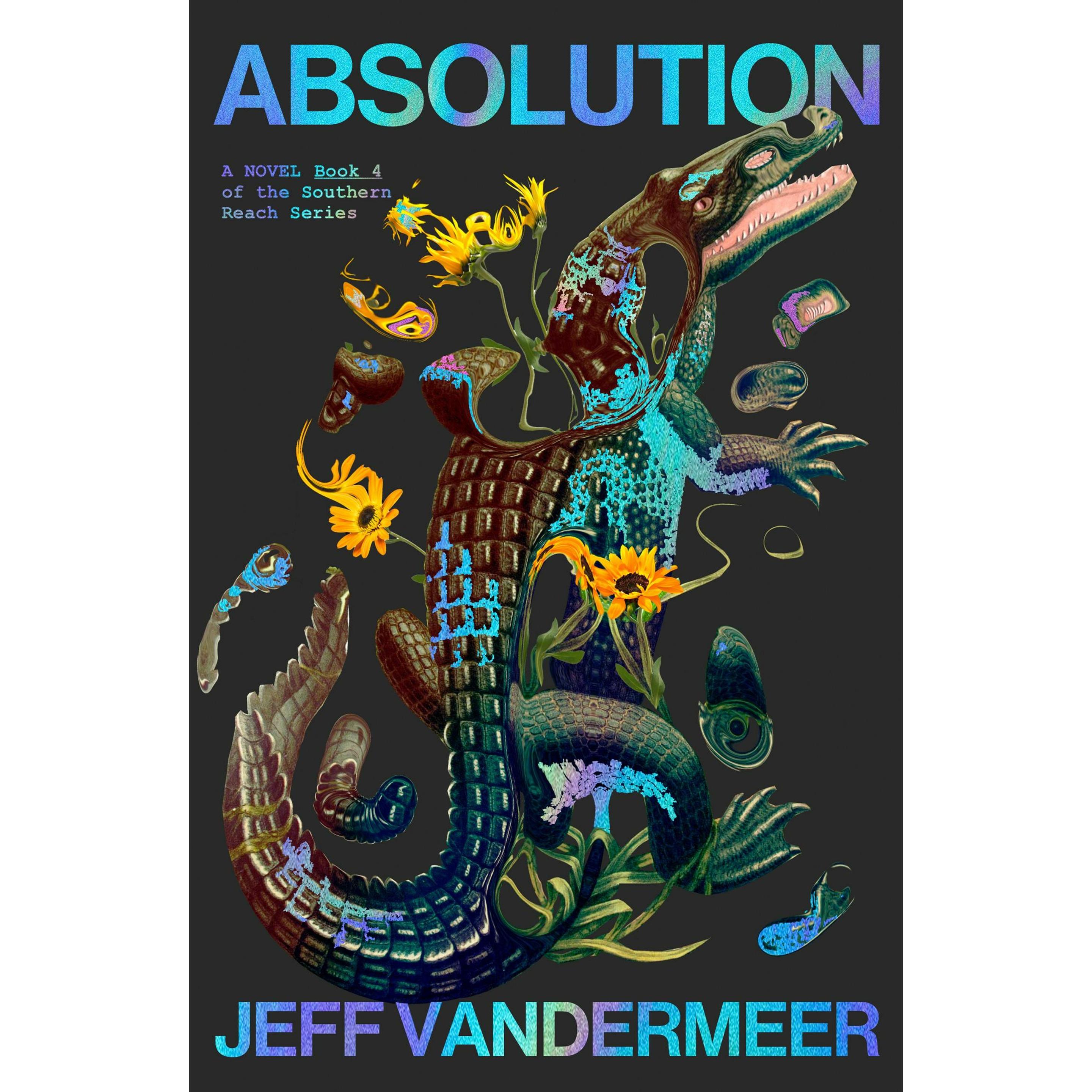 Absolution, Belletristik von Jeff VanderMeer