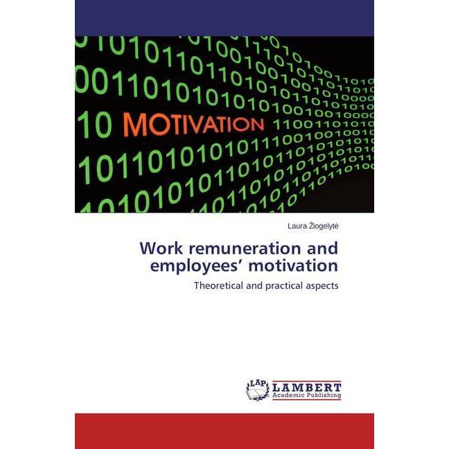 Work remuneration and employees' motivation, Fachbücher