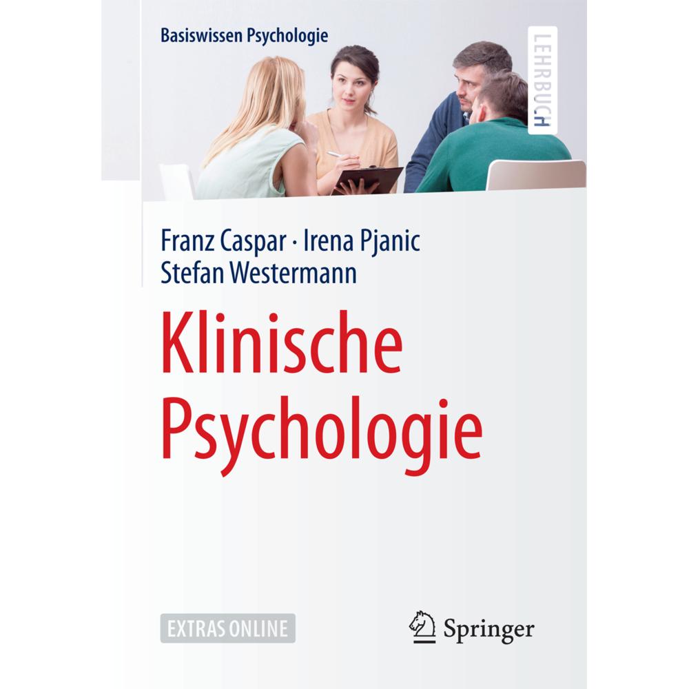 Klinische Psychologie, Fachbücher von Franz Caspar, Stefan Westermann, Irena Pjanic