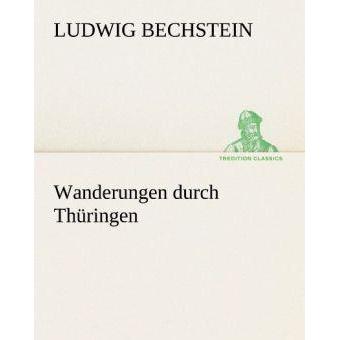 Wanderungen durch Thüringen, Belletristik von Ludwig Bechstein