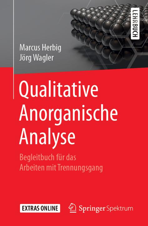 Produktbild Qualitative Anorganische Analyse (Deutsch, Jörg Wagler, Marcus Herbig, 2019)