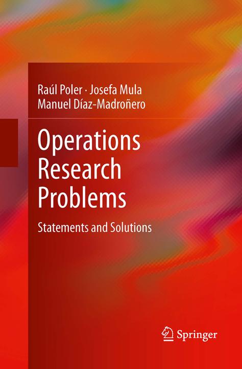 Produktbild Operations Research Problems (Englisch, Josefa Mula, Manuel Díaz-Madroñero, Raúl Poler, 2016)