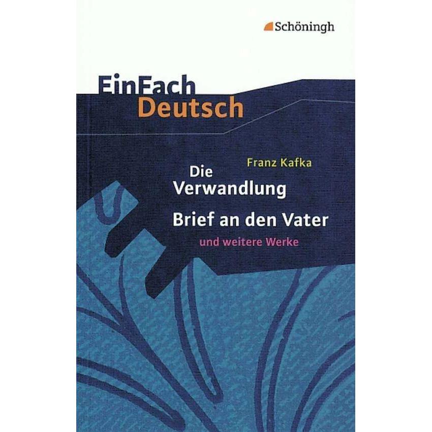Franz Kafka: Die Verwandlung, Brief an den Vater und weitere Werke, Schulbücher von Elisabeth Becker