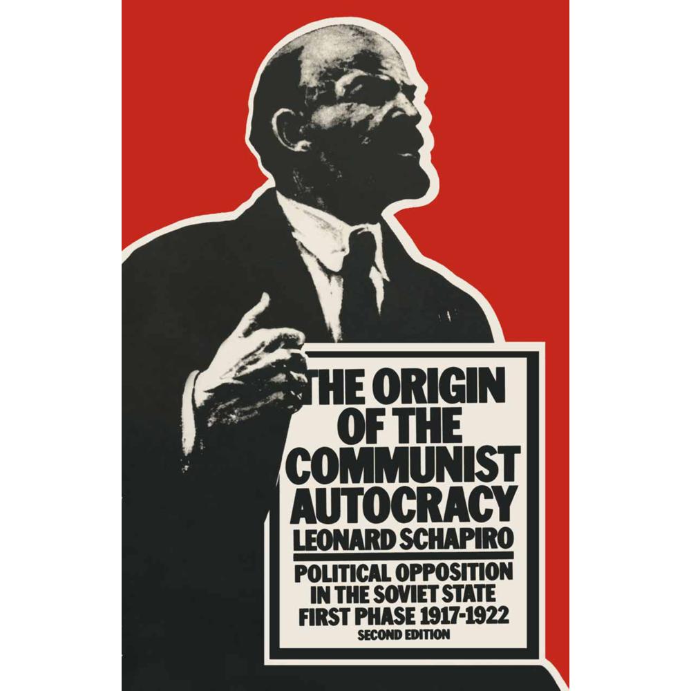 The Origin of the Communist Autocracy, Fachbücher von Leonard Schapiro