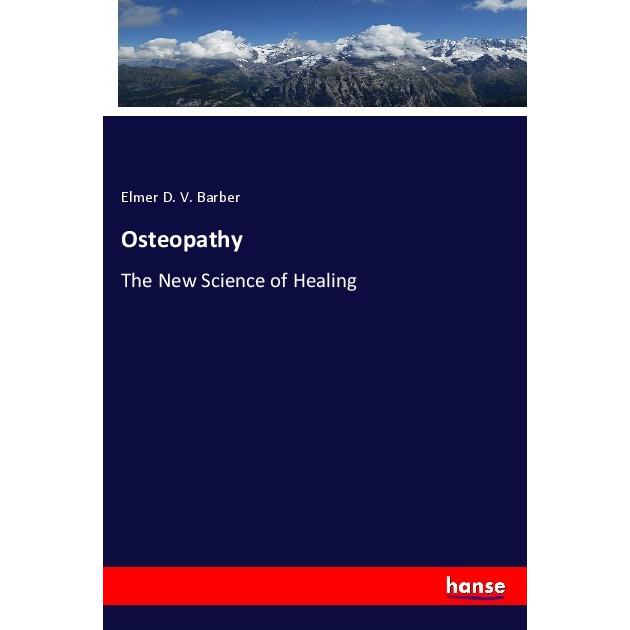 Osteopathy, Fachbücher von Elmer D. V. Barber