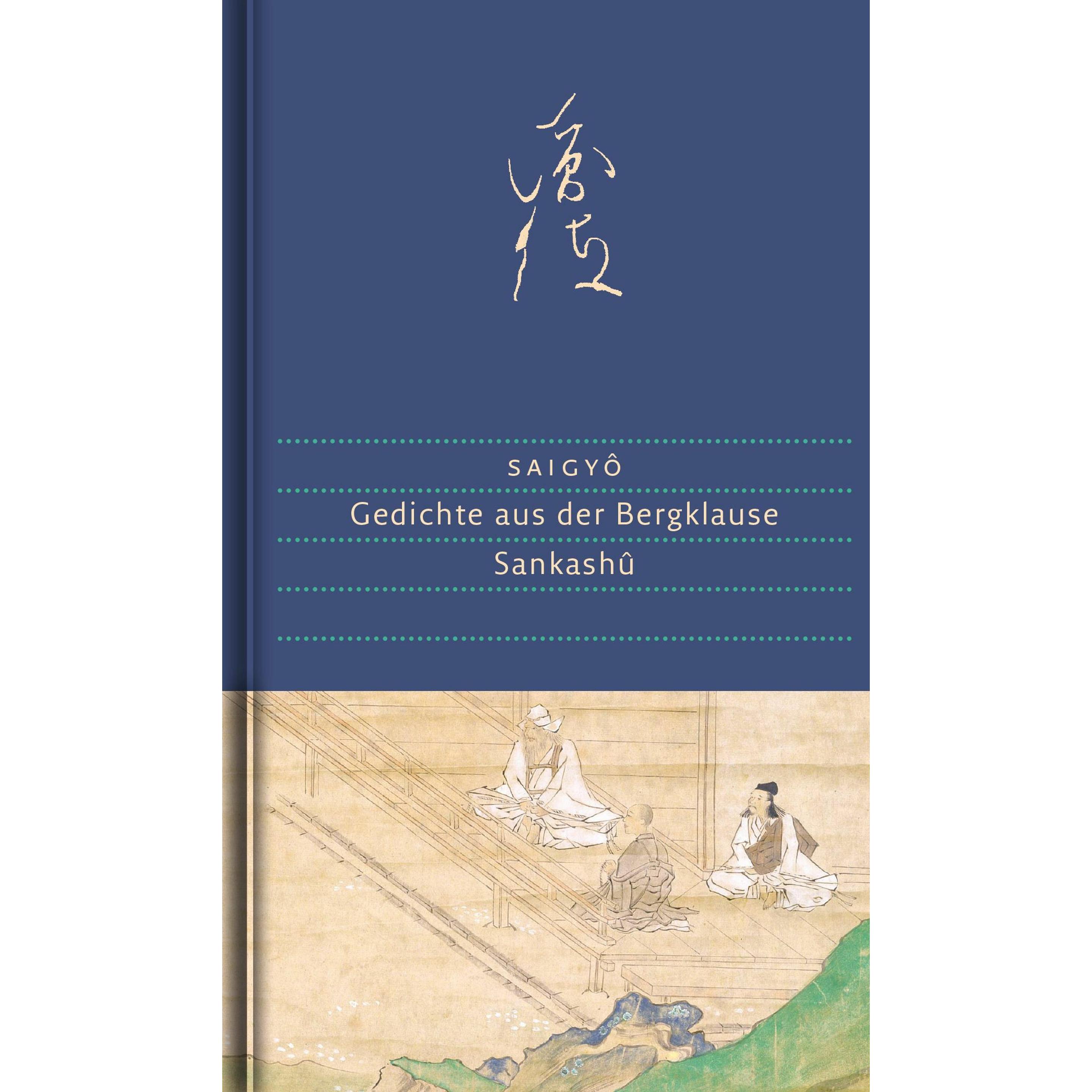 Gedichte aus der Bergklause, Belletristik von Ekkehard May, Saigyô, Ekkehard Max