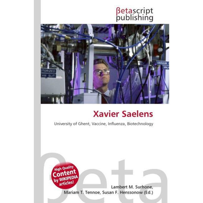 Thumbnail - Xavier Saelens, Fachbücher von Lambert M. Surhone, Mariam T. Tennoe, Susan F. Henssonow