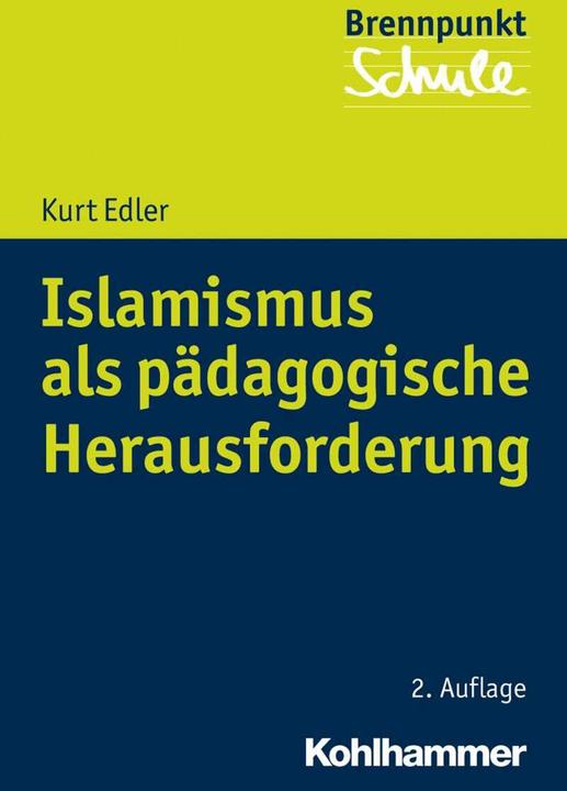 Produktbild Islamismus als pädagogische Herausforderung (Deutsch, Alfred Berger, Kurt Edler, Norbert Grewe, Sebastian Wachs, Wilfried Schubarth, 2017)