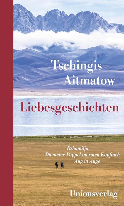 Produktbild Liebesgeschichten (Deutsch, Aitmatow, Tschingis, 2018)