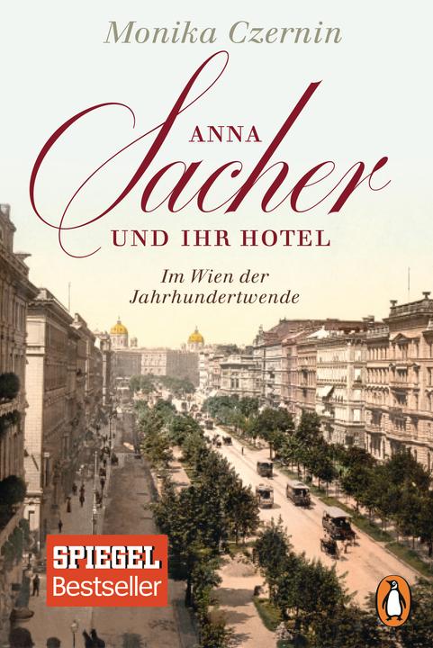 Produktbild Anna Sacher und ihr Hotel (Monika Czernin, Deutsch)