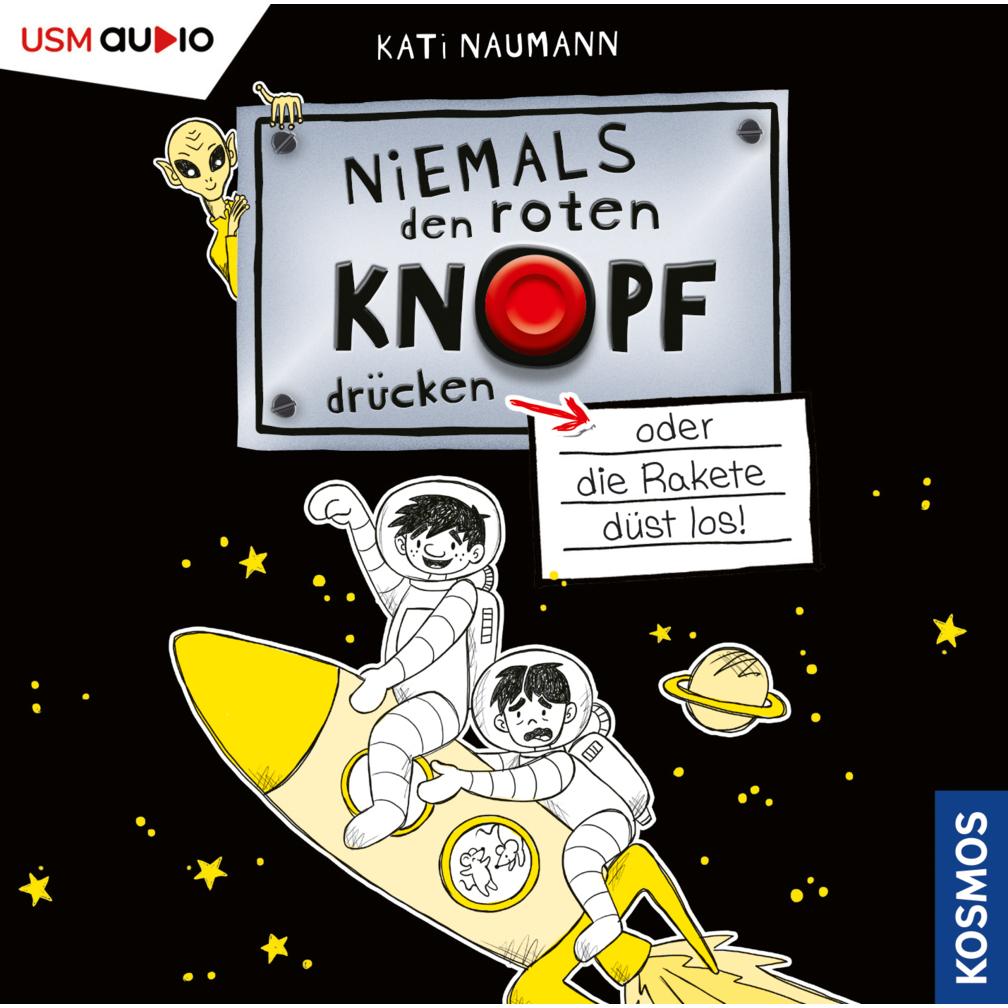 Niemals den roten Knopf drücken, Hörbücher von Kati Naumann