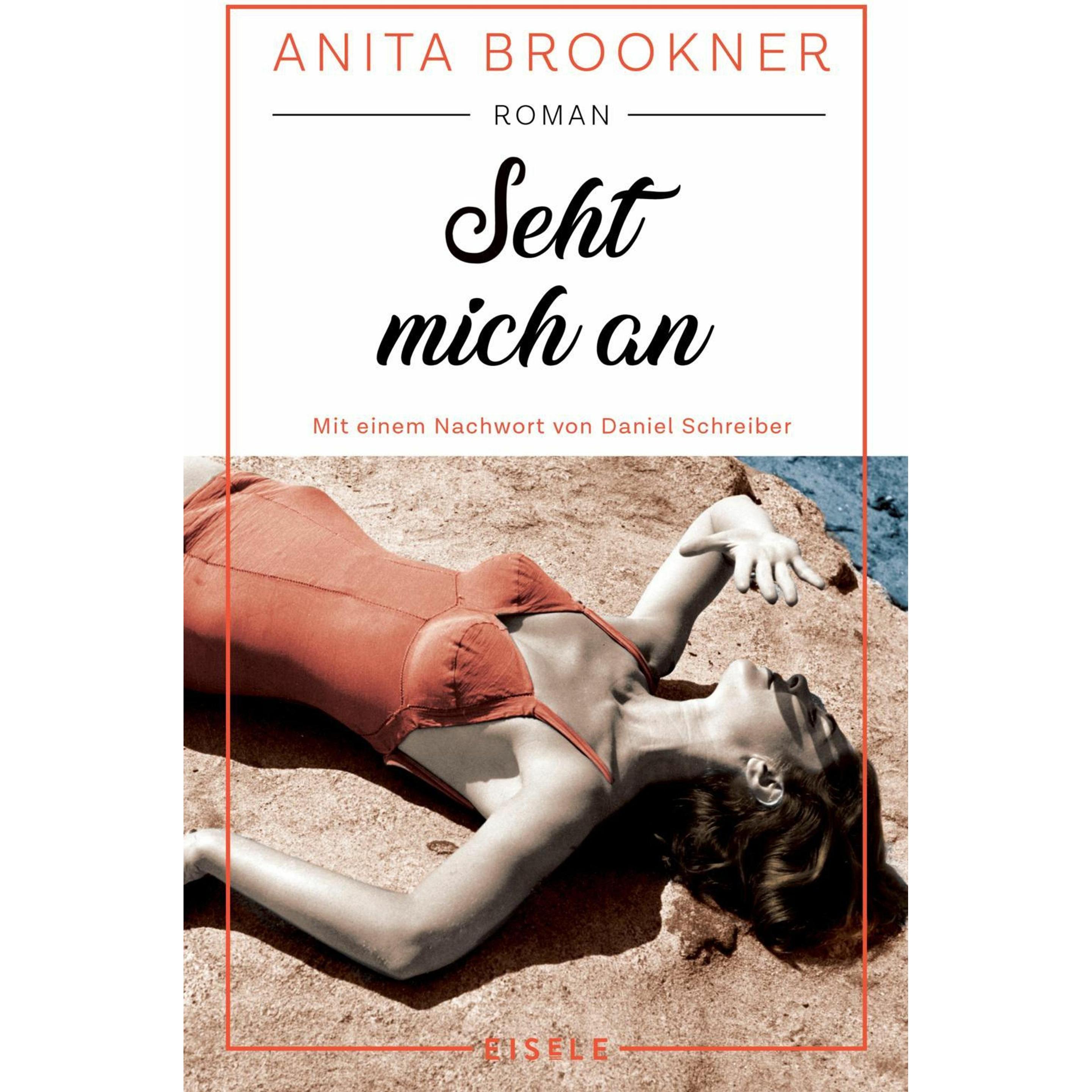 Seht mich an, Belletristik von Anita Brookner