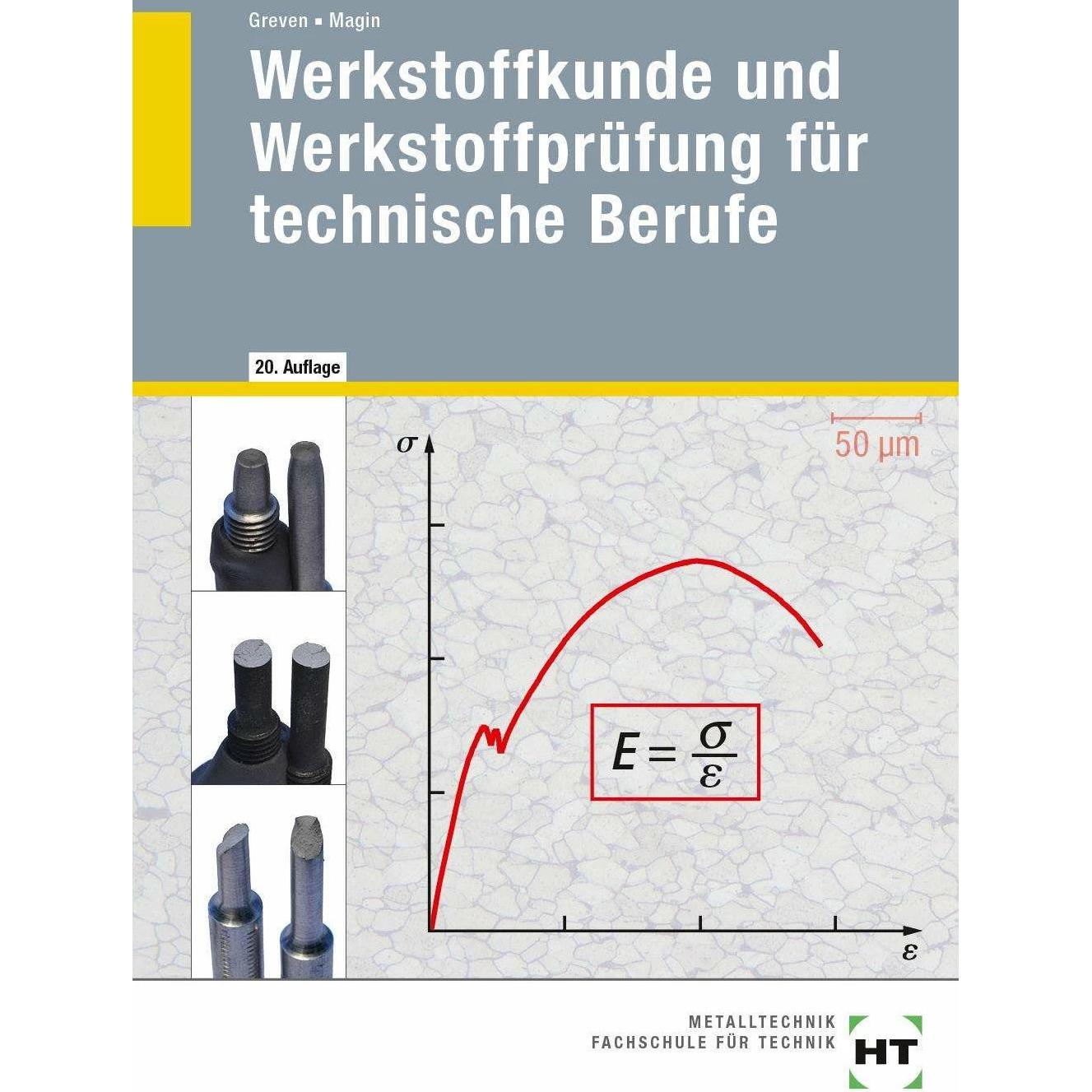 Werkstoffkunde und Werkstoffprüfung für technische Berufe, Schulbücher von Wolfgang Magin, Emil Greven