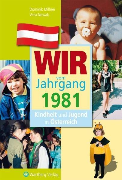 Produktbild Kindheit und Jugend in Österreich: Wir vom Jahrgang 1981 (Deutsch, Dominik Nowak, Vera Nowak, 2011)