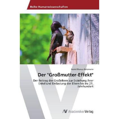 Der "Grossmutter-Effekt, Fachbücher von Astrid Bianca Holzmann