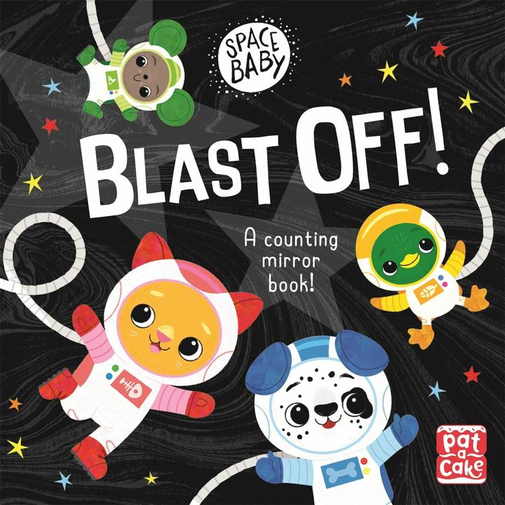 Produktbild Space Baby: Blast Off! (Englisch, Pat-a-Cake, 2020)
