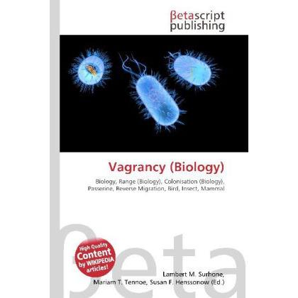 Vagrancy (Biology), Fachbücher von Lambert M. Surhone, Miriam T. Timpledon, Susan F. Marseken