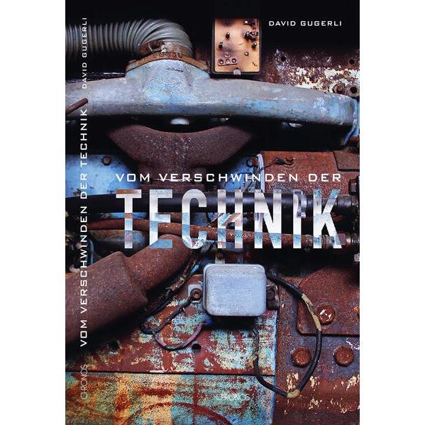 Thumbnail - Vom Verschwinden der Technik, Fachbücher von David Gugerli