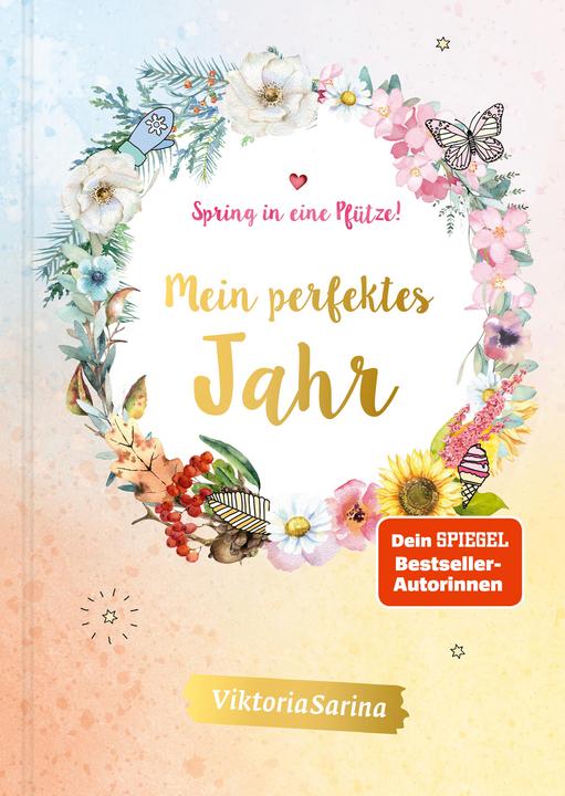 Spring in eine Pfütze! Mein perfektes Jahr (Allemand, Victoriasarina, 2023)