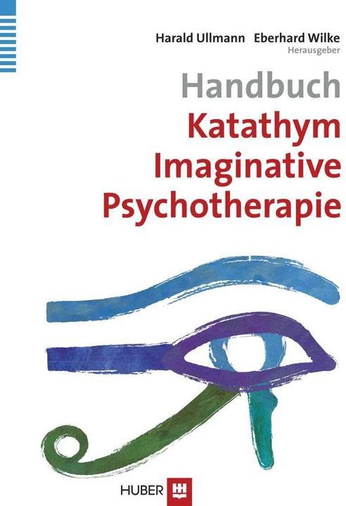 Produktbild Handbuch Katathym Imaginative Psychotherapie (Deutsch, Eberhard Wilke, Harald Ullmann, 2012)