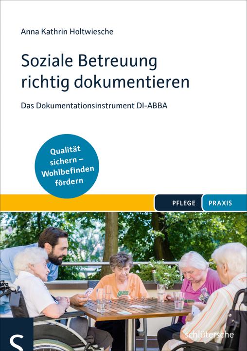 Produktbild Soziale Betreuung richtig dokumentieren (Deutsch, Anna Kathrin Holtwiesche, 2018)