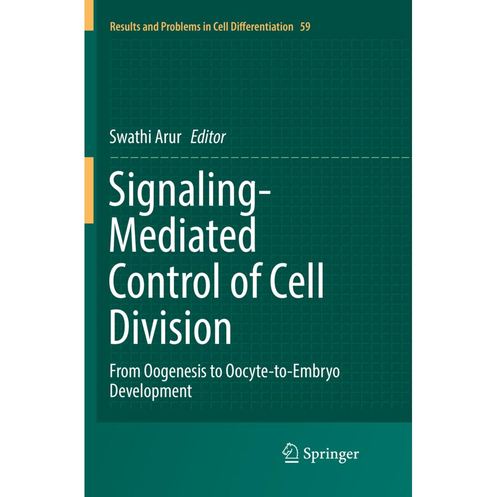 Signaling-Mediated Control of Cell Division, Fachbücher von Swathi Arur