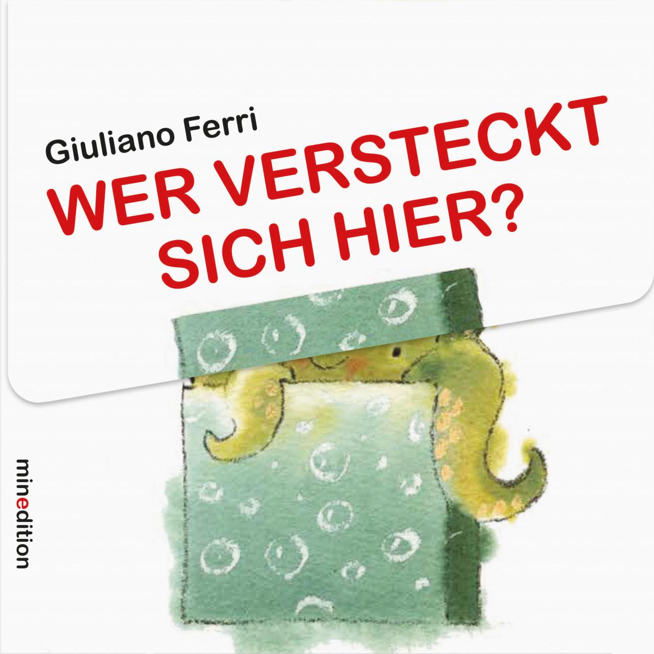 Wer versteckt sich hier?, Kinderbücher von Giuliano Ferri