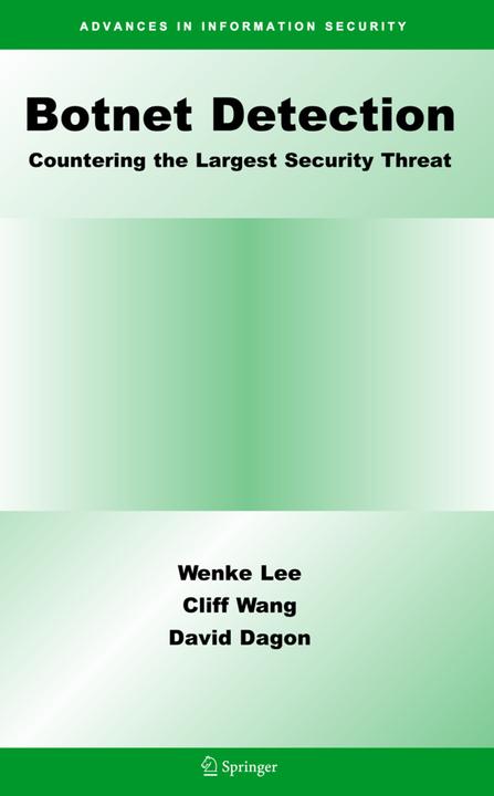 Botnet Detection (Cliff Wang, David Dagon, Wenke Lee, 2010)