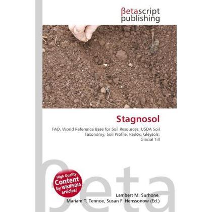 Stagnosol, Fachbücher von Lambert M. Surhone, Mariam T. Tennoe, Susan F. Henssonow