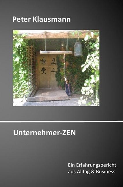Produktbild Unternehmer-ZEN (Peter Klausmann, Deutsch)