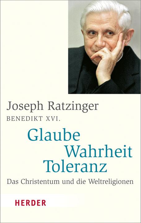Produktbild Glaube - Wahrheit - Toleranz (Deutsch, Joseph Ratzinger, 2017)