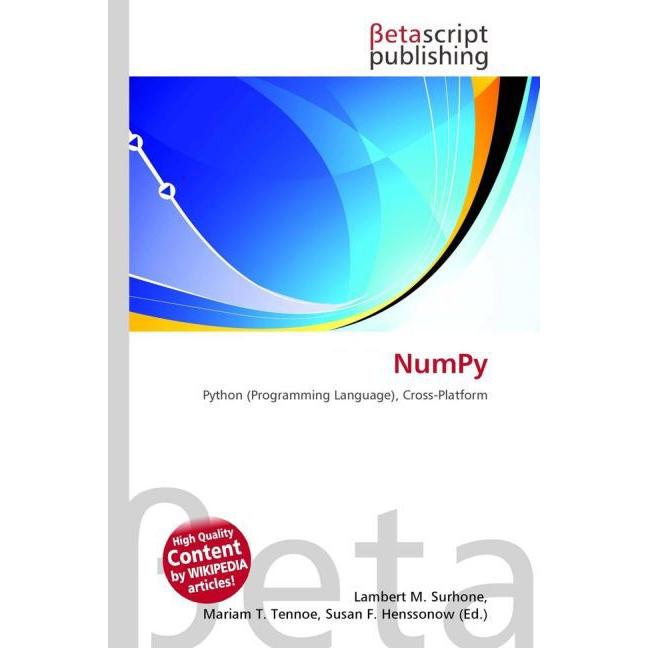 NumPy, Fachbücher von Susan F. Marseken, Miriam T. Timpledon, Lambert M. Surhone
