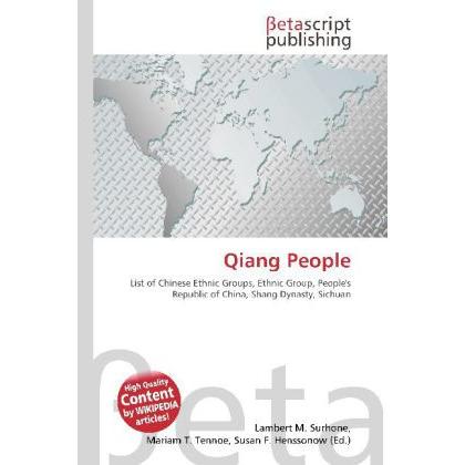 Qiang People, Fachbücher von Lambert M. Surhone, Miriam T. Timpledon, Susan F. Marseken