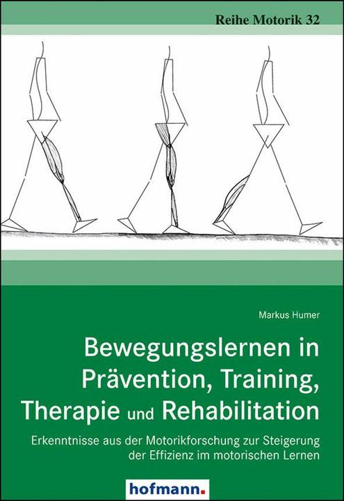 Produktbild Bewegungslernen in Prävention, Training, Therapie und Rehabilitation (Deutsch, Markus Humer, 2014)