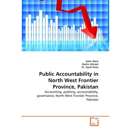 Thumbnail - Public Accountability in North West Frontier Province, Pakistan, Fachbücher von Ayub Khan, Bashir Ahmad, Zahir Alam