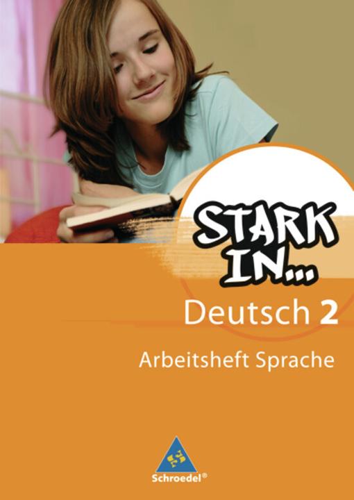Produktbild Stark in... Deutsch 2. Sprache. Arbeitsheft (Deutsch, Anke Richert, Bettina Schüpper, Christane Pasternak, Renate Andreas, 2008)