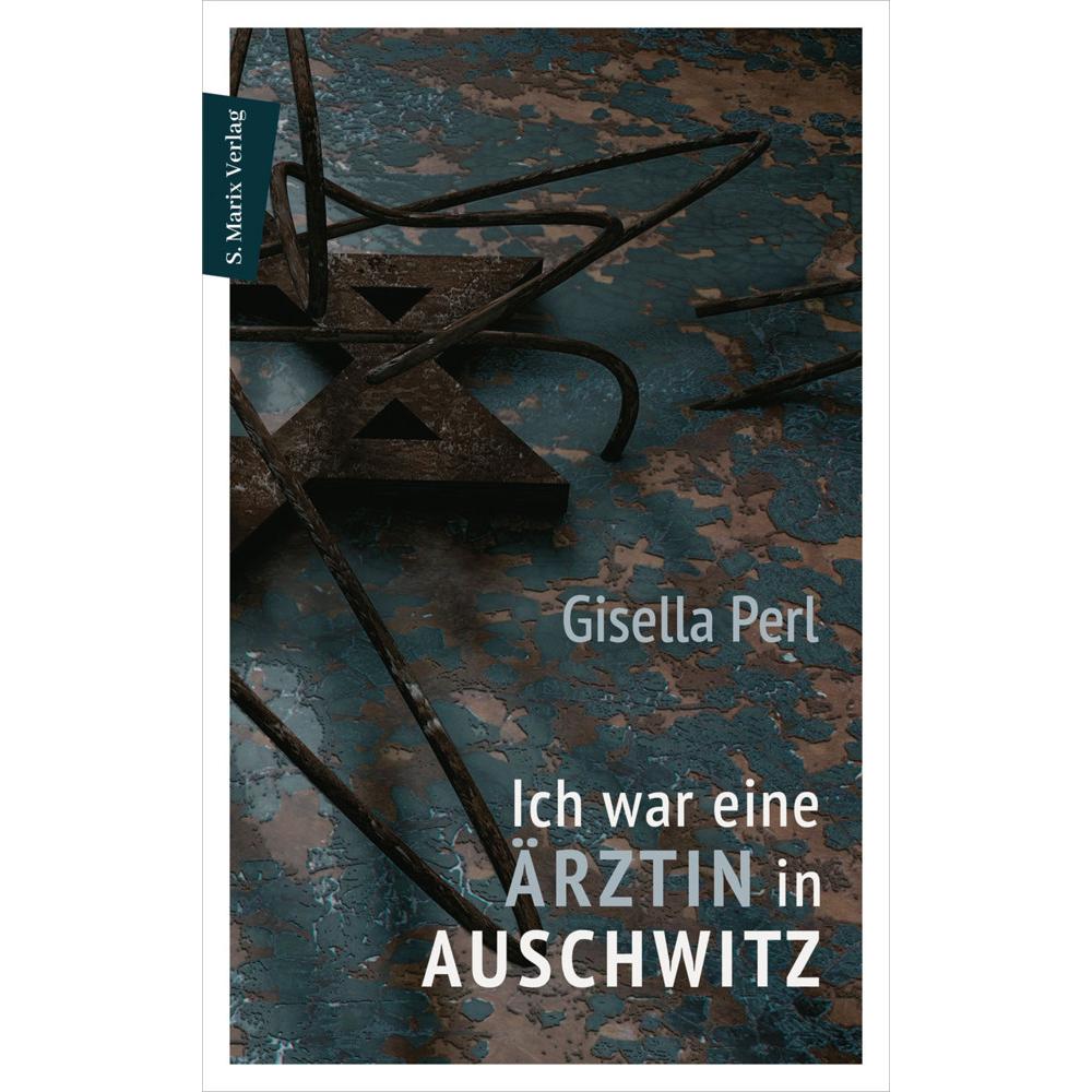 Ich war eine Ärztin in Auschwitz, Fachbücher von Gisella Perl